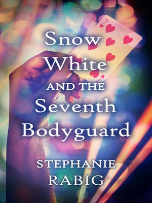 cover image of Snow White and the Seventh Bodyguard
